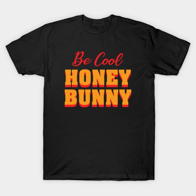 Honey Bunny T-Shirt by Woah_Jonny